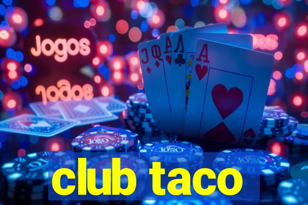 club taco